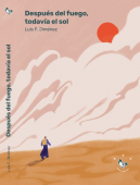 Imagen pequeña de portada de Después del fuego,  todavía el sol